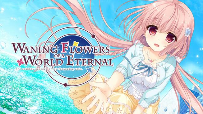 Waning Flowers of a World Eternal - The Rainbow Appears After Flowering Rain Free Download