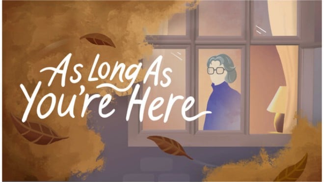 As Long As Youre Here Free Download