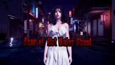 Featured Fear of Hot Water Ghost Free Download