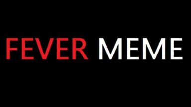 Featured Fever Meme Free Download