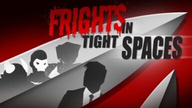 Featured Fights in Tight Spaces FRIGHTS in Tight Spaces Free Download