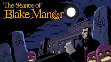 Featured The Sance of Blake Manor Free Download