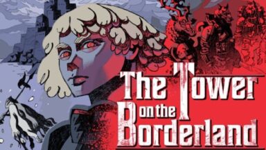 Featured The Tower on the Borderland Free Download