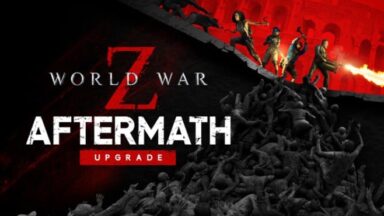 Featured World War Z Aftermath Upgrade Free Download