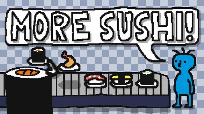 More Sushi! Free Download