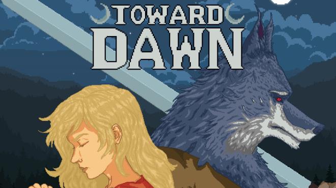 Toward Dawn Free Download Toward Dawn Free Download