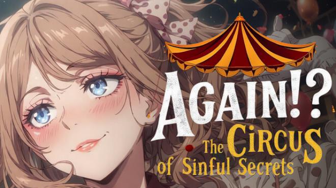 Again!? The Circus of Sinful Secrets Free Download Again!? The Circus of Sinful Secrets Free Download