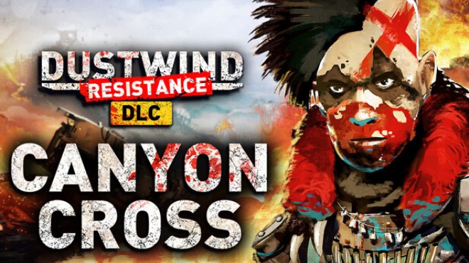 Dustwind Resistance Canyon Cross Free Download Dustwind Resistance Canyon Cross Free Download
