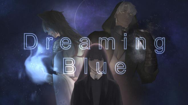 Dreaming Blue Free Download Dreaming Blue Free Download