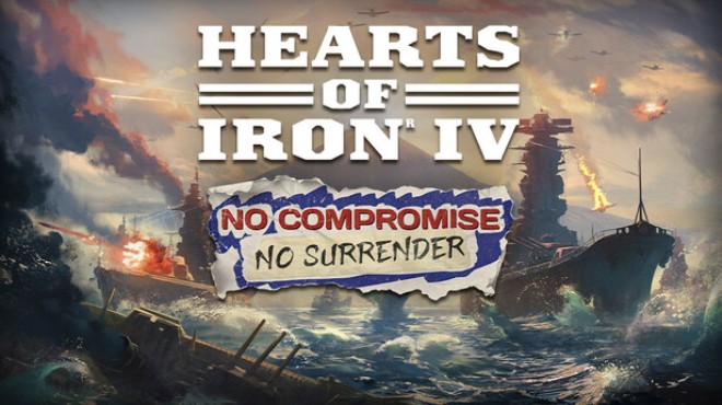 Hearts of Iron IV No Compromise No Surrender Free Download Hearts of Iron IV No Compromise No Surrender Free Download