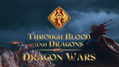 Featured Through Blood and Dragons Dragon Wars Free Download