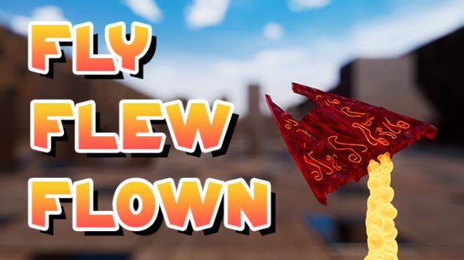 Fly Flew Flown Free Download Fly Flew Flown Free Download