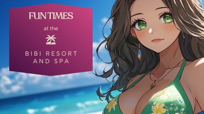 Fun Times at the Bibi Resort and Spa Free Download Fun Times at the Bibi Resort and Spa Free Download