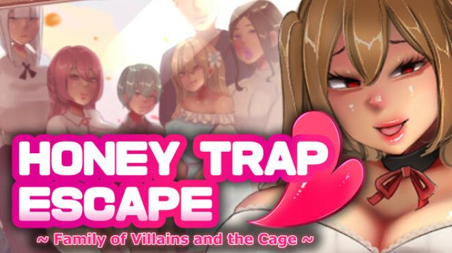Honey Trap Escape ~ Family of Villains and the Cage ~ Free Download Honey Trap Escape ~ Family of Villains and the Cage ~ Free Download