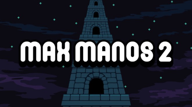 Max Manos 2 Free Download
