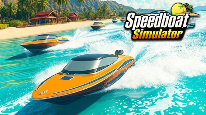 Speedboat Simulator Free Download Speedboat Simulator Free Download
