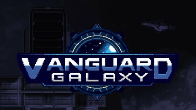 Vanguard Galaxy Free Download