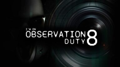 Featured Im on Observation Duty 8 Free Download