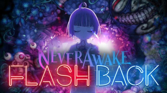 NeverAwake FLASHBACK Free Download