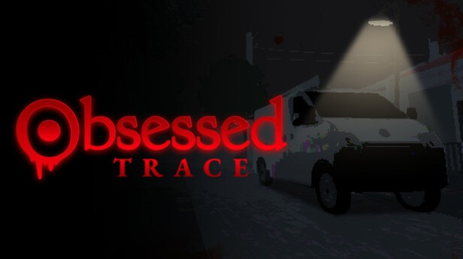 Obsessed : Trace Free Download Obsessed : Trace Free Download