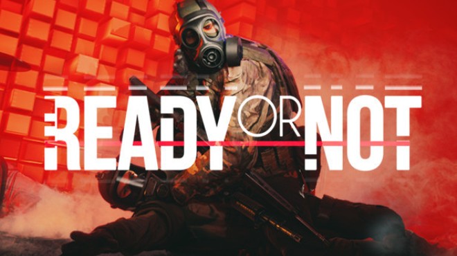 Ready or Not v97150 Free Download Ready or Not v97150 Free Download