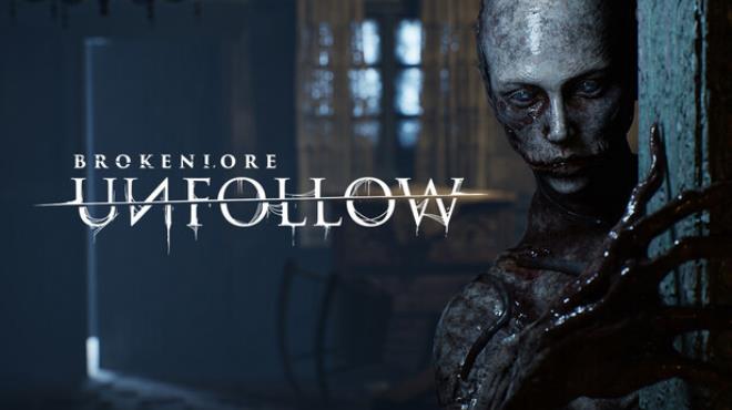 BrokenLore: UNFOLLOW Free Download