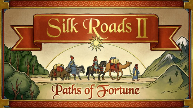 Silk Roads II: Paths of Fortune Free Download