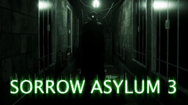 Sorrow Asylum 3 Free Download Sorrow Asylum 3 Free Download