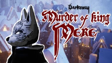 Featured Darkway Murder of King Mere Free Download