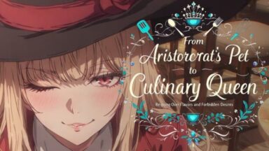 Featured From Aristocrats Pet to Culinary Queen Reigning Over Flavors and Forbidden Desires Free Download