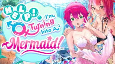 Featured Help Im Turning Into A Mermaid Free Download