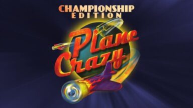 Featured Plane Crazy Championship Edition Free Download