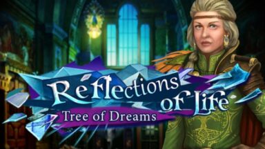Featured Reflections of Life Tree of Dreams Collectors Edition Free Download