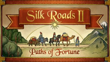 Featured Silk Roads II Paths of Fortune Free Download