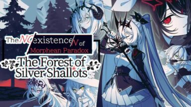 Featured The NOexistenceN of Morphean Paradox The Forest of Silver Shallots Free Download