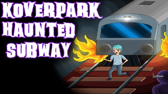 Koverpark Haunted Subway Free Download Koverpark Haunted Subway Free Download