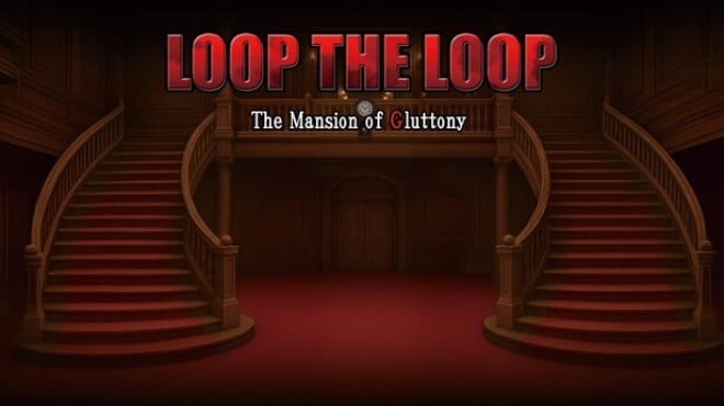 LOOP THE LOOP The Mansion of Gluttony Free Download LOOP THE LOOP The Mansion of Gluttony Free Download
