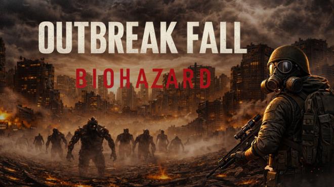 OUTBREAK FALL: BIOHAZARD Free Download OUTBREAK FALL: BIOHAZARD Free Download