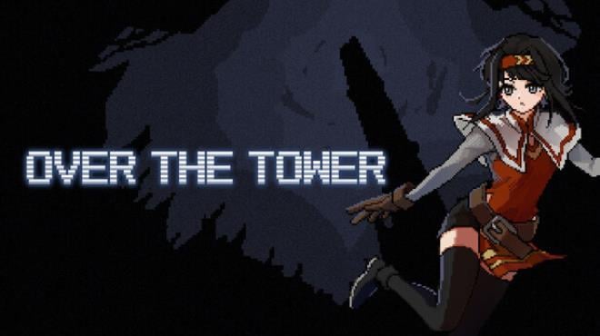 OVER THE TOWER Free Download