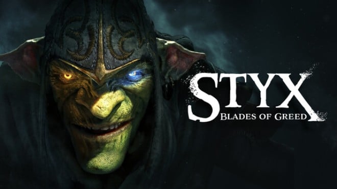 Styx Blades of Greed Free Download Styx Blades of Greed Free Download