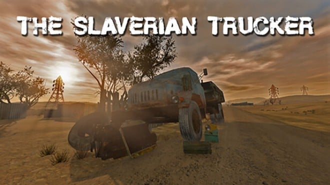 The Slaverian Trucker Free Download The Slaverian Trucker Free Download