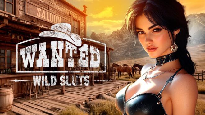WANTED: Wild Sluts Free Download WANTED: Wild Sluts Free Download