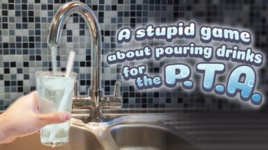 Featured A stupid game about pouring drinks for the PTA Free Download