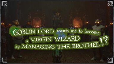 Featured Goblin Lord wants me to become a Virgin Wizard by Managing The Brothel Free Download