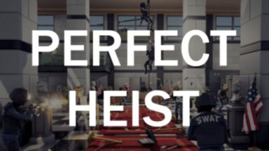 Featured Perfect Heist Free Download