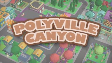 Featured Polyville Canyon Free Download