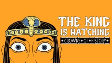 Featured The King is Watching Crowns of History Free Download