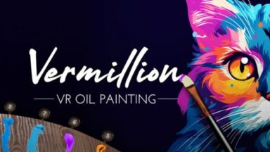 Featured Vermillion VR Painting Free Download