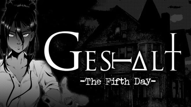 GESTALT: The Fifth Day Free Download