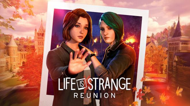 Life is Strange: Reunion Free Download